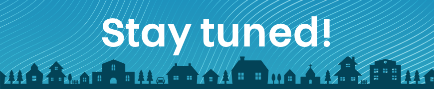 A blue rectangle with the text: "Stay tuned!"